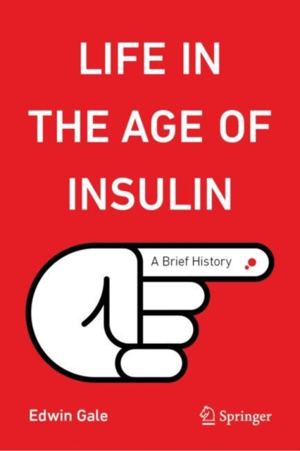 Life in the Age of Insulin