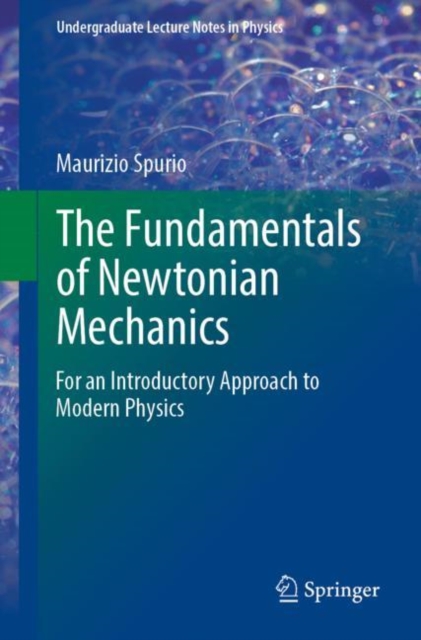 Fundamentals of Newtonian Mechanics