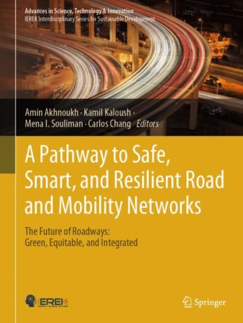 Pathway to Safe, Smart, and Resilient Road and Mobility Networks