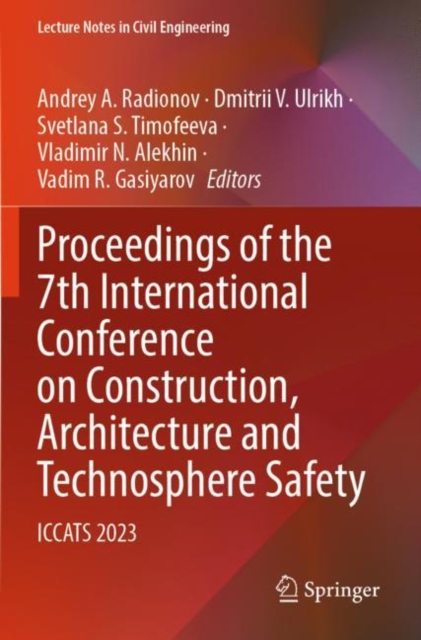 Proceedings of the 7th International Conference on Construction, Architecture and Technosphere Safety