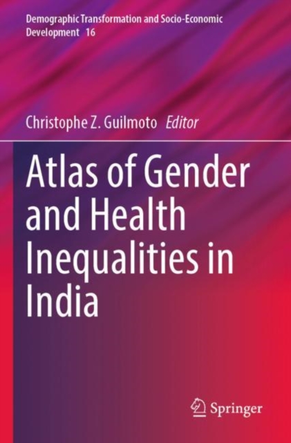 Atlas of Gender and Health Inequalities in India