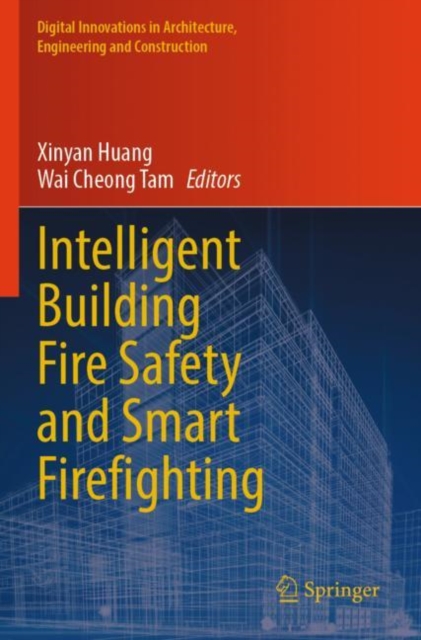 Intelligent Building Fire Safety and Smart Firefighting