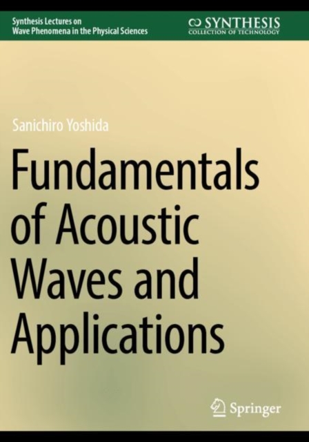 Fundamentals of Acoustic Waves and Applications