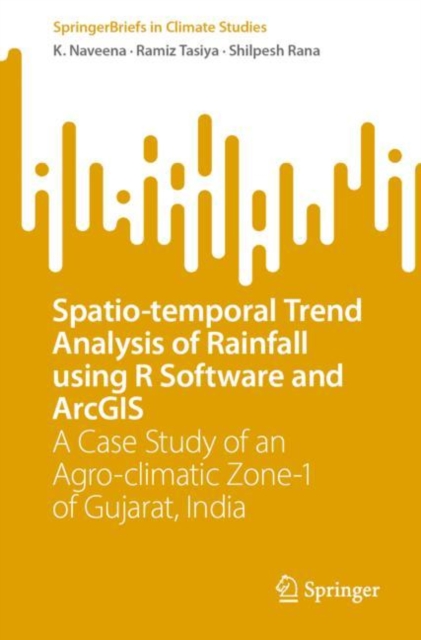 Spatio-temporal Trend Analysis of Rainfall using R Software and ArcGIS