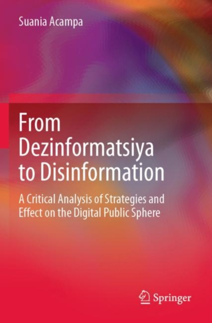 From Dezinformatsiya to Disinformation
