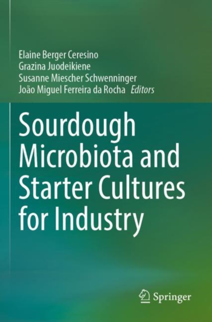 Sourdough Microbiota and Starter Cultures for Industry