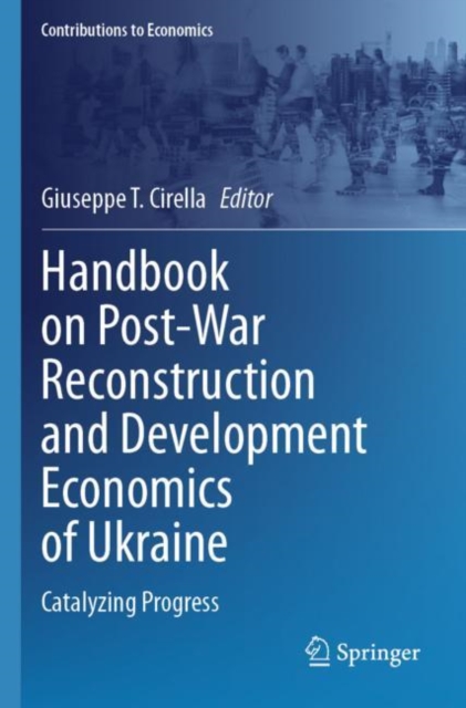 Handbook on Post-War Reconstruction and Development Economics of Ukraine
