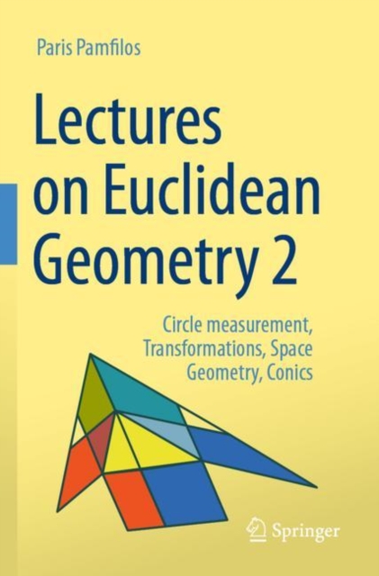 Lectures on Euclidean Geometry - Volume 2