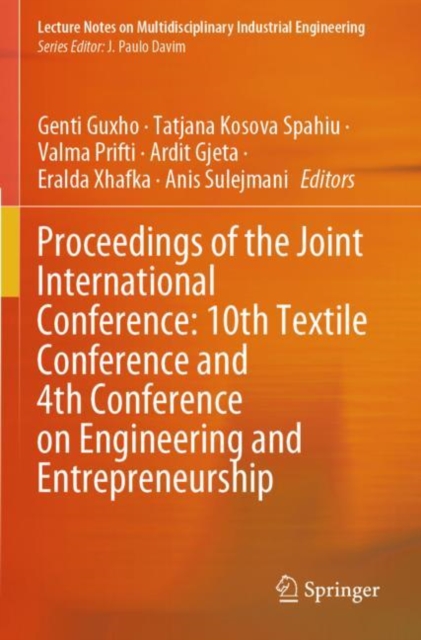 Proceedings of the Joint International Conference: 10th Textile Conference and 4th Conference on Engineering and Entrepreneurship