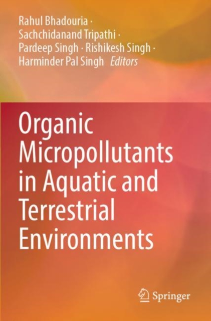 Organic Micropollutants in Aquatic and Terrestrial Environments