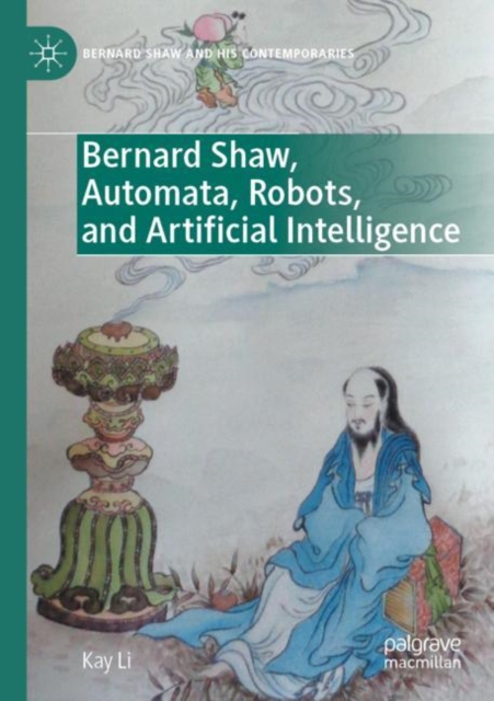 Bernard Shaw, Automata, Robots, and Artificial Intelligence