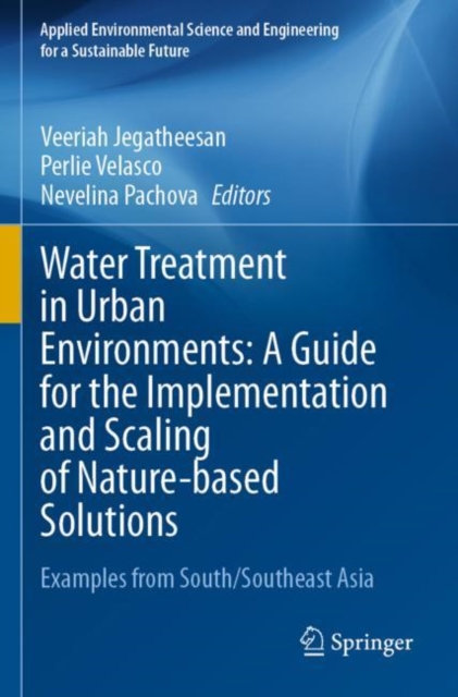 Water Treatment in Urban Environments: A Guide for the Implementation and Scaling of Nature-based Solutions