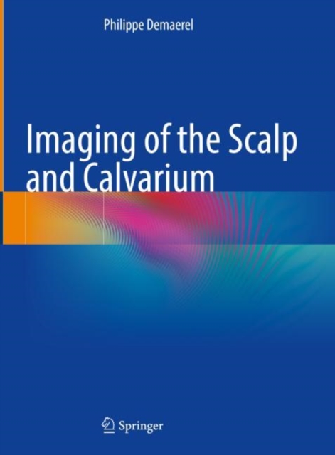 Imaging of the Scalp and Calvarium