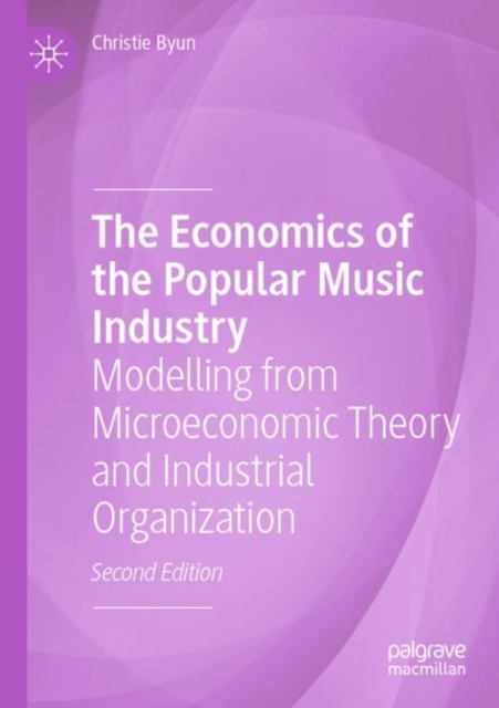The Economics of the Popular Music Industry