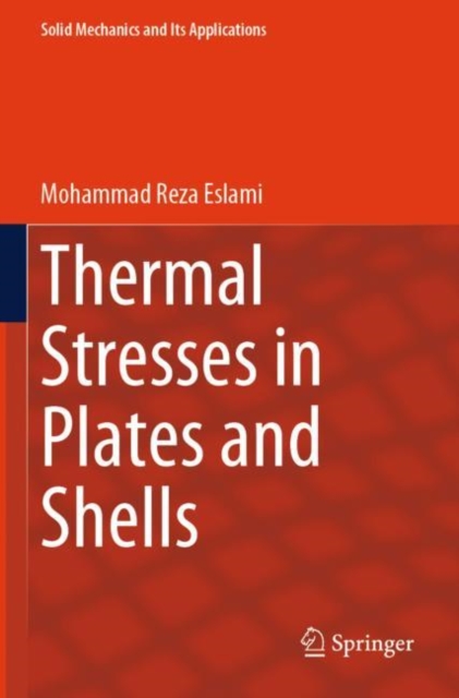 Thermal Stresses in Plates and Shells
