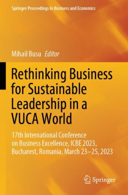 Rethinking Business for Sustainable Leadership in a VUCA World