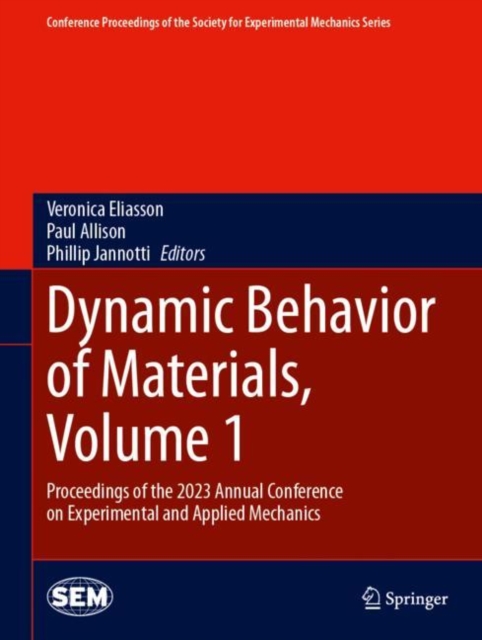 Dynamic Behavior of Materials, Volume 1