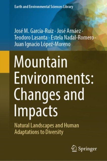 Mountain Environments: Changes and Impacts