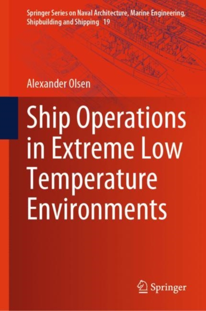 Ship Operations in Extreme Low Temperature Environments