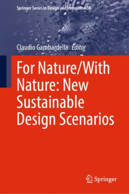 For Nature/With Nature: New Sustainable Design Scenarios