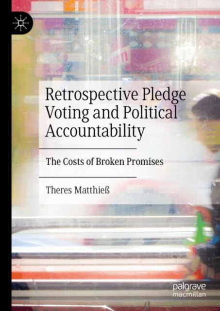 Retrospective Pledge Voting and Political Accountability