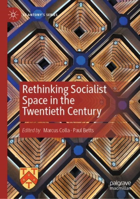 Rethinking Socialist Space in the Twentieth Century