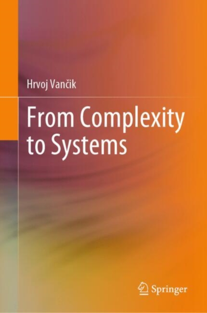 From Complexity to Systems