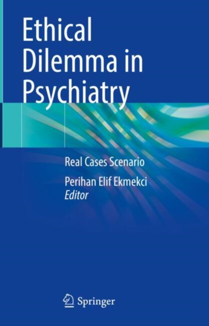 Ethical Dilemma in Psychiatry