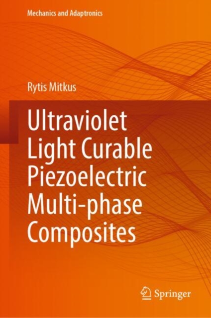 Ultraviolet Light Curable Piezoelectric Multi-phase Composites