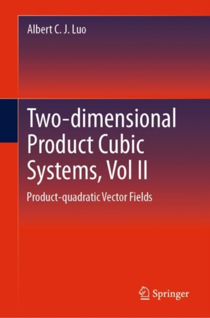 Two-dimensional Product-cubic Systems, Vol.II
