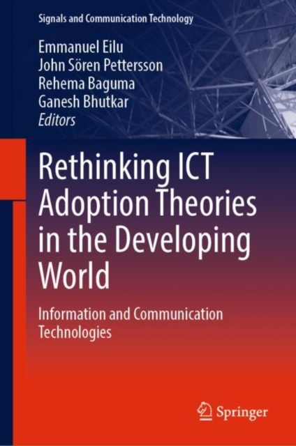 Rethinking ICT Adoption Theories in the Developing World