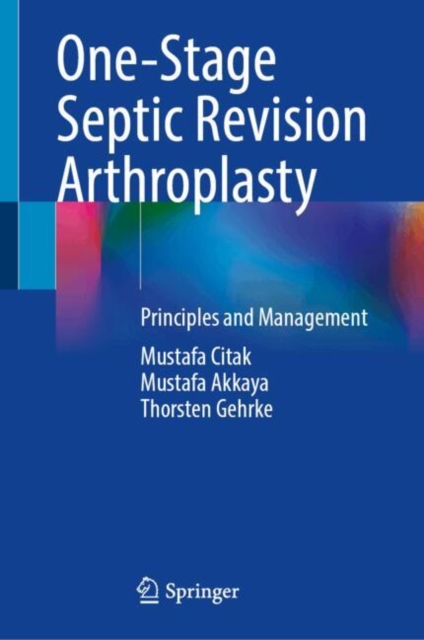 One-Stage Septic Revision Arthroplasty