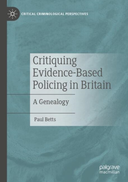 Critiquing Evidence-Based Policing in Britain