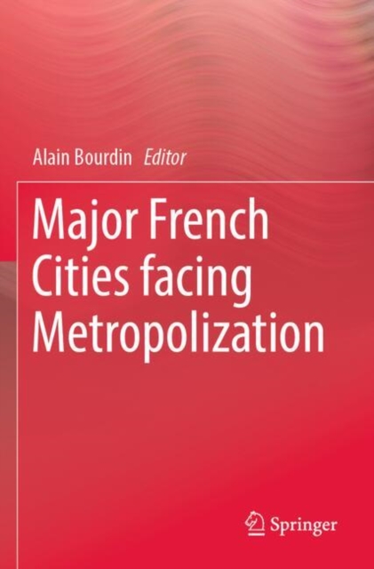 Major French Cities facing Metropolization