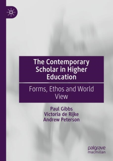 The Contemporary Scholar in Higher Education