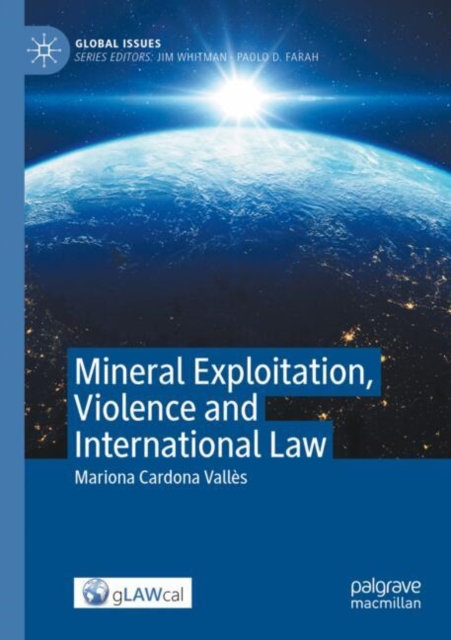 Mineral Exploitation, Violence and International Law