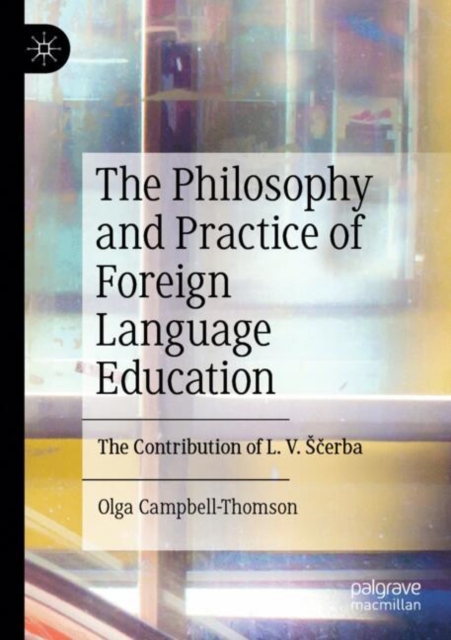 The Philosophy and Practice of Foreign Language Education