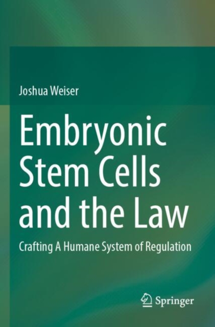 Embryonic Stem Cells and the Law