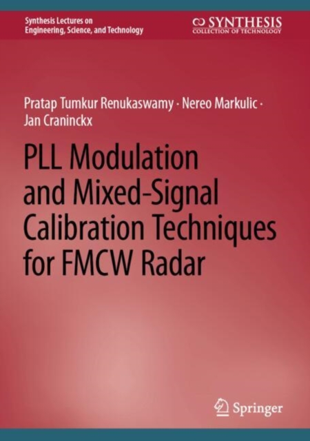 PLL Modulation and Mixed-Signal Calibration Techniques for FMCW Radar