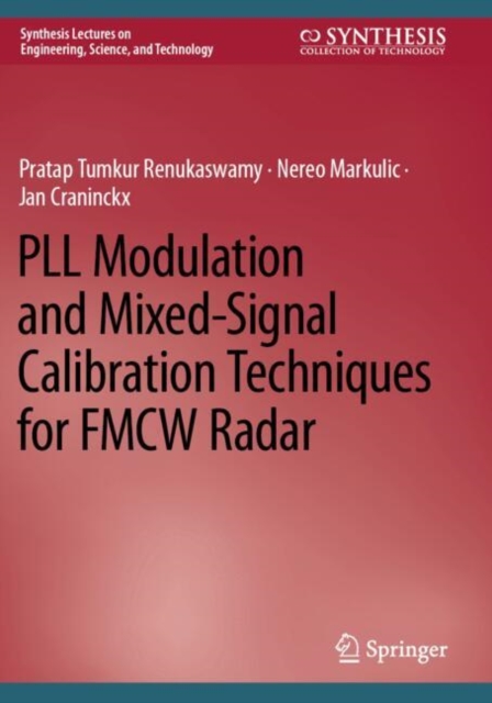 PLL Modulation and Mixed-Signal Calibration Techniques for FMCW Radar
