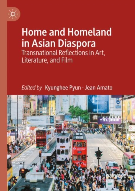 Home and Homeland in Asian Diaspora