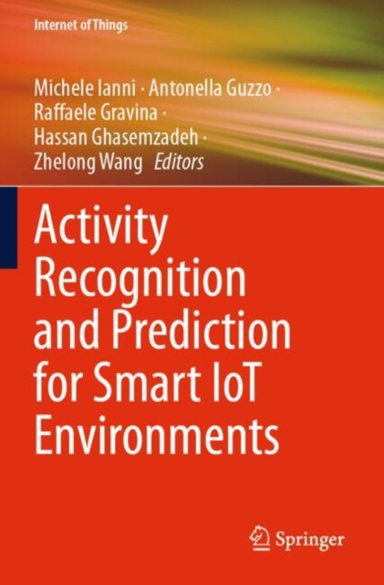 Activity Recognition and Prediction for Smart IoT Environments