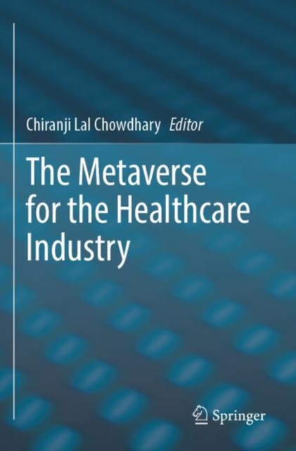 The Metaverse for the Healthcare Industry