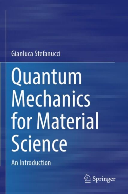 Quantum Mechanics for Material Science