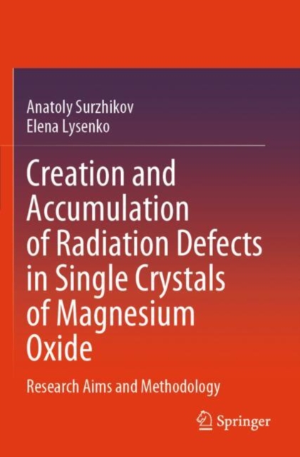 Creation and Accumulation of Radiation Defects in Single Crystals of Magnesium Oxide