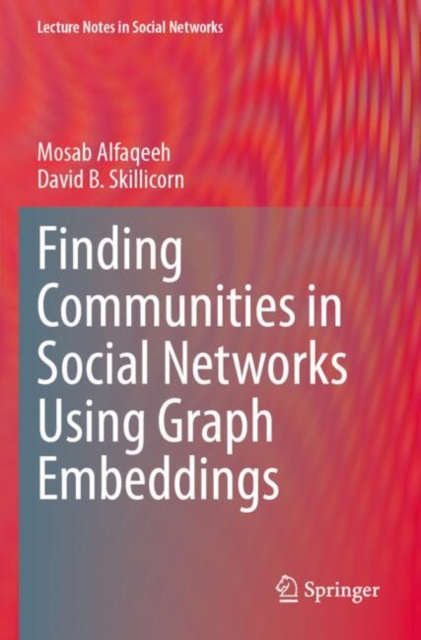 Finding Communities in Social Networks Using Graph Embeddings