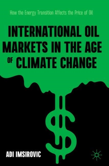 International Oil Markets in the Age of Climate Change