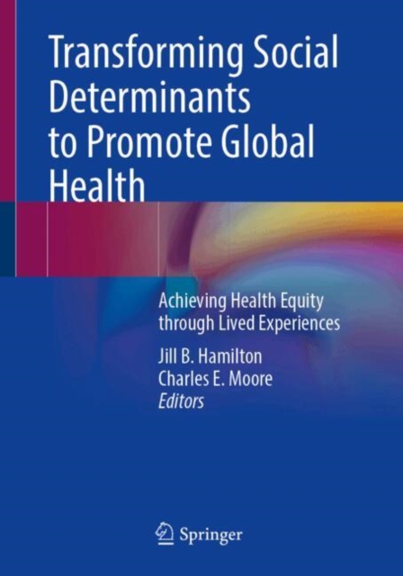 Transforming Social Determinants to Promote Global Health