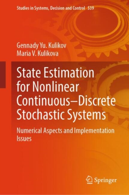 State Estimation for Nonlinear Continuous–Discrete Stochastic Systems