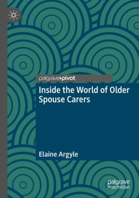 Inside the World of Older Spouse Carers